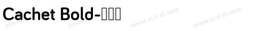 Cachet Bold字体转换